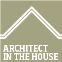 Architect in the house